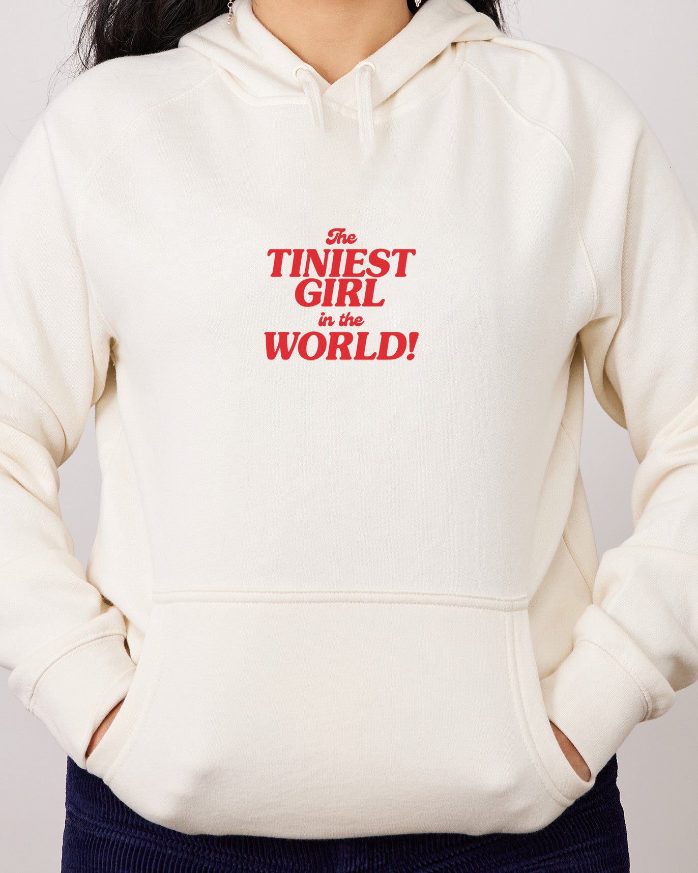 The Tiniest Girl in the World Hoodie